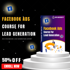 Facebook Ads Course For Lead Generation