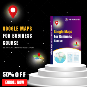 Google Maps For Businesses Course